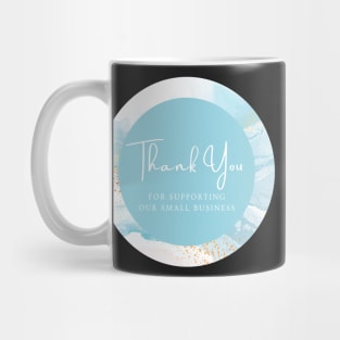 Thank You for supporting our small business Sticker - Cyan blue Mug